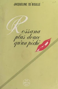 Rossana plus douce qu'un péché