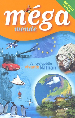 Jacqueline de Bourgoing et Martine Ballereau - Mega Monde. Edition 2002.