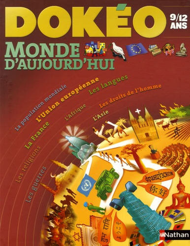 Jacqueline de Bourgoing et Odile Gandon - Monde d'aujourd'hui 9/12 ans.
