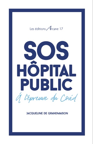 SOS Hôpital public. A l'épreuve du Covid - Occasion