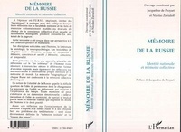Jacqueline de Proyart - Mémoire de la Russie - Identité nationale et mémoire collective, [actes du colloque, Bordeaux, novembre 1993.