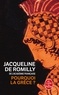 Jacqueline de Romilly - Pourquoi la Grèce ?.