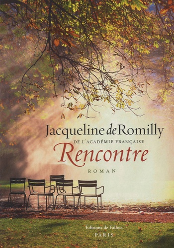 Jacqueline de Romilly - Rencontre.
