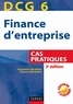 Jacqueline Delahaye et Florence Delahaye-Duprat - DCG 6 - Finance d'entreprise - 2e éd. - Cas pratiques.
