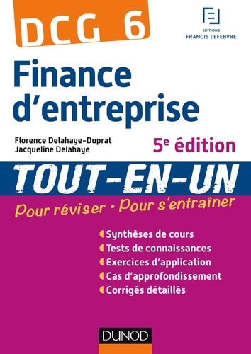 Jacqueline Delahaye et Florence Delahaye-Duprat - DCG 6 - Finance d'entreprise - 5e édition - Tout-en-Un.