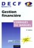 Jacqueline Delahaye et Jean Barreau - DECF épreuve n° 4 Gestion financière - Corrigés du manuel.