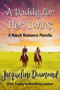 A Daddy for Her Twins: A Ranch Romance Novella