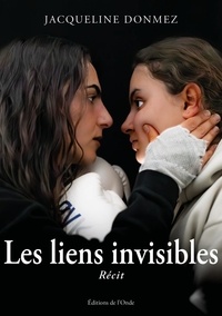 T&eacute;l&eacute;chargement de livres &agrave; partir de google books Les liens invisibles par Jacqueline Donmez