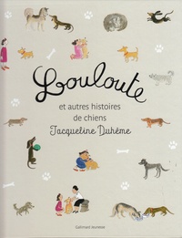 Jacqueline Duhême - Louloute et autres histoires de chiens.