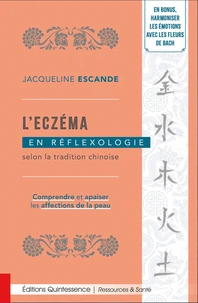 L’eczéma en réflexologie selon la tradition chinoise - Comprendre et apaiser les affections de la peau