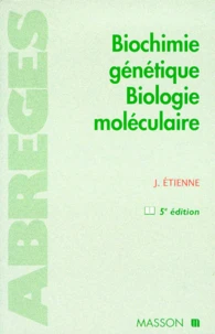 Biochimie Genetique. Biologie Moleculaire. 5eme Edition