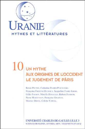 Jacqueline Fabre-Serris et  Collectif - Un mythe aux origines de l'Occident : le jugement de Pâris - Actes des journées d'études des 13 et 14 novembre 1998.