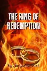  Jacqueline Fieck - The Ring of Redemption.