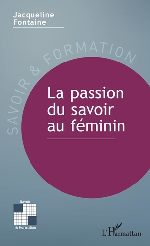 La passion du savoir féminin