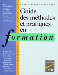 Jacqueline Garcia-Locqueneux et  Collectif - Guide des méthodes et pratiques en formation - La pédagogie en mouvement.