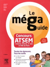 Jacqueline Gassier et Evelyne Giroulle - Concours ATSEM, le méga guide - Epreuves écrites et orale.