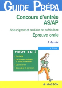 Jacqueline Gassier - Concours d'entrée AS / AP - Aide-soignant et auxiliaire de puériculture, Epreuve orale, Thèmes sanitaires et sociaux.