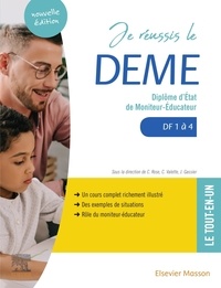 Jacqueline Gassier et Céline Rose - Je réussis le DEME Diplôme d'Etat de moniteur-éducateur - Domaines de formation 1 à 4.