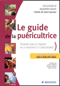 Jacqueline Gassier et Colette de Saint-Sauveur - Le guide de la puéricultrice.