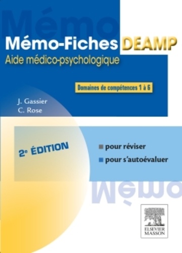 Jacqueline Gassier et Céline Rose - Mémo-fiches DEAMP - Aide médico-psychologique.