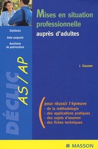 Jacqueline Gassier - Mises en situation professionnelle auprès d'adultes.