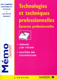 Technologies Et Techniques Professionnelles . Epreuves Professionnelles