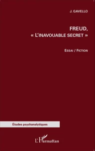 Freud, "l'inavouable secret"