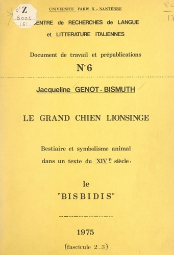 Le grand chien Lionsinge. Bestiaire et symbolisme animal dans un texte du XIVe siècle : le Bisbidis