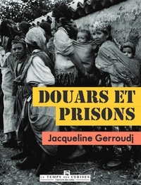 Jacqueline Guerroudj - Douars et prisons.