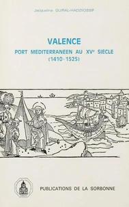 Valence, Port Mediterraneen Au Xveme Siecle, 1410-1525