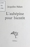 Jacqueline Habert - L'Aubépine pour bientôt.