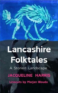 Lancashire Folktales: A Storied Landscape