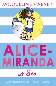 Jacqueline Harvey - Alice-Miranda at Sea - Book 4.