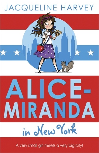 Jacqueline Harvey - Alice-Miranda in New York - Book 5.