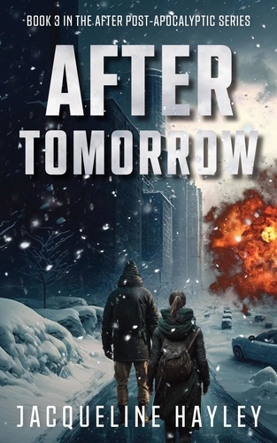  Jacqueline Hayley - After Tomorrow: An apocalyptic romance - After The Apocalypse, #3.