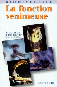 Jacqueline Heurtault et Max Goyffon - La fonction venimeuse.
