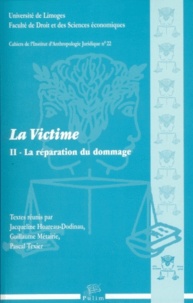 Jacqueline Hoareau-Dodinau et Guillaume Métairie - La victime - Tome 2, La réparation du dommage.