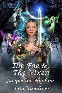 The Fae &amp; The Vixen