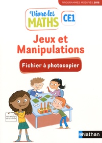 Jacqueline Jardy et Jacky Jardy - Jeux et manipulations CE1 Vivre les maths - Fichier à photocopier.