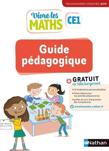 Vivre les maths CE1. Guide pédagogique  Edition 2019