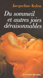 Du sommeil et autres joies déraisonnables