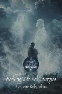 Your Guide To Working With Veil Energies