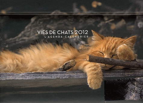 Jacqueline Lasry - Vies de chats 2012 - L'agenda-calendrier.
