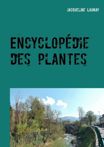 Encyclopédie des plantes. Nature et Environnement