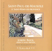 Saint-Paul-de-Mausole à Saint-Rémy-de-Provence