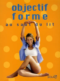 Objectif forme