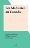 Jacqueline Mahuzier et Philippe Mahuzier - Les Mahuzier au Canada.