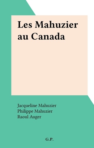 Les Mahuzier au Canada