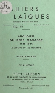 Jacqueline Marchand et Prosper Alfaric - Apologie du Père Garasse, 1585-1631 : le Jésuite et les libertins - Notes de lecture. Vie du Cercle.