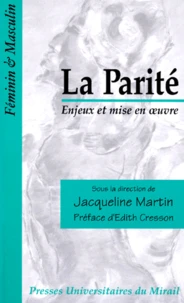 La Parite. Enjeux Et Mise En Oeuvre